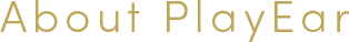 About Playear